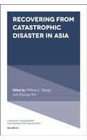 Recovering from Catastrophic Disaster in Asia