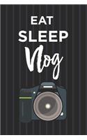 Eat Sleep Vlog Notebook Fun Blank Lined Journal: Eat Sleep Vlog Notebook Fun Blank Lined Journal