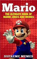 Mario: The Ultimate Book of Mario Jokes and Memes