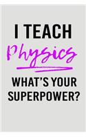 I Teach Physics What's Your Superpower?