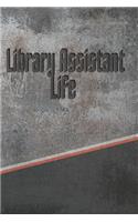 Library Assistant Life