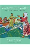 Walking on Water and other Bible Stories