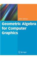 Geometric Algebra for Computer Graphics