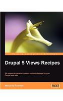 Drupal 5 Views Recipes: (English)