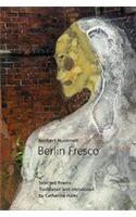 Berlin Fresco - Selected Poems