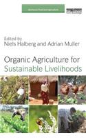 Organic Agriculture for Sustainable Livelihoods