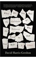 What Do You Buy the Children of the Terrorist Who Tried to Kill Your Wife?
