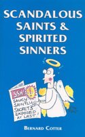 Scandalous Saints & Spirited Sinners