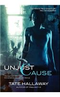 Unjust Cause