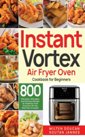 Instant Vortex Air Fryer Oven Cookbook for Beginners