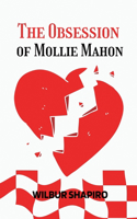 Obsession of Mollie Mahon