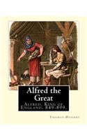 Alfred the Great. By