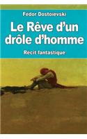 Le Rêve d'un drôle d'homme