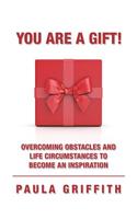 You Are a Gift!