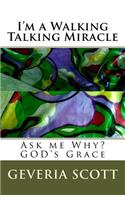 I'm a Walking Talking Miracle