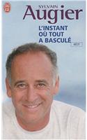 L'Instant Ou Tout a Bascule: (Documents)