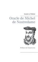 Oracle de Michel de Nostredame: Préface de Chaulveron
