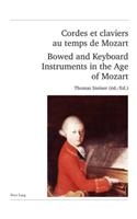 Cordes et claviers au temps de Mozart - Bowed and Keyboard Instruments in the Age of Mozart: Actes des Rencontres Internationales "harmoniques", Lausanne 2006 – Proceedings of the "harmoniques" International Congress, Lausanne 2006(53 Publikationen der Schweizerischen Musikforschenden Gesellschaft. Serie II / Publications de la Société Suisse de Musicologie. Série II)