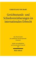 Gerichtsstands- und Schiedsvereinbarungen im internationalen Erbrecht