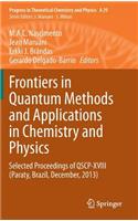 Frontiers in Quantum Methods and Applications in Chemistry and Physics