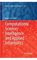 Computational Science/Intelligence and Applied Informatics