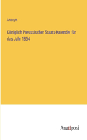 Königlich Preussischer Staats-Kalender für das Jahr 1854