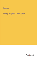 Thursty McQuills', Tourist Guide