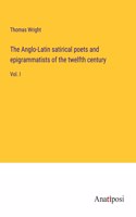 Anglo-Latin satirical poets and epigrammatists of the twelfth century