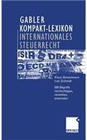 Gabler Kompakt-Lexikon Internationales Steuerrecht