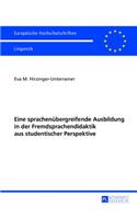 Eine sprachenuebergreifende Ausbildung in der Fremdsprachendidaktik aus studentischer Perspektive