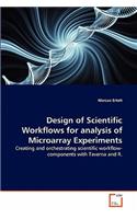Design of Scientific Workflows for analysis of Microarray Experiments