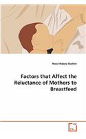 Factors that Affect the Reluctance of Mothers to Breastfeed