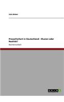 Pressefreiheit in Deutschland - Illusion oder Realität?