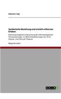 Symbolische Beziehung und sinnlich-reflexives Erleben