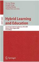 Hybrid Learning and Education: Second International Conference, Ichl 2009, Macau, China, August 25-27, 2009, Proceedings