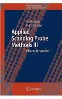 Applied Scanning Probe Methods III