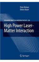 High Power Laser-Matter Interaction