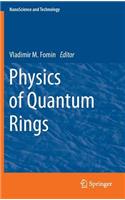 Physics of Quantum Rings