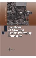 Handbook of Advanced Plasma Processing Techniques