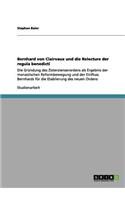 Bernhard von Clairvaux und die Relecture der regula benedicti