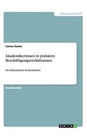 Akademikerinnen in prekären Beschäftigungsverhältnissen: Die Zufriedenheit im Berufsleben