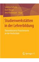 Studienwerkstätten in Der Lehrerbildung