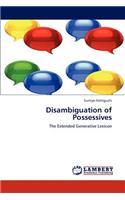 Disambiguation of Possessives