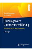 Grundlagen Der Unternehmensführung: Einführung Für Bachelorstudierende