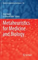 Metaheuristics for Medicine and Biology