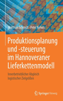 Produktionsplanung Und -Steuerung Im Hannoveraner Lieferkettenmodell