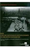 ROM Und Die Nationalen Katholizismen in Der Donaumonarchie