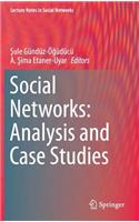 Social Networks: Analysis and Case Studies