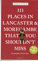111 Places in Lancaster and Morecambe That You Shouldn't Miss