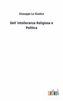 Dell´Intolleranza Religiosa e Politica